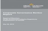 IIROC - Corporate Governance Review Report€¦ · HRPC deals with independent director compensation matters. The CGC plays a central role in the governance structure of IIROC. Under