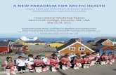 A New PArAdigm for Arctic He AltH...A New PArAdigm for Arctic He AltH Current research, local observation, and traditional knowledge chronicle a complex set of interacting conditions