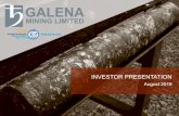 G1A IP 201908 DNDGALENA MINING LTD. (ASX: G1A) PAGE 6 CAPITALISATION AND HISTORY A$6M ASX IPO (A$0.04/share) 2018 JUL 2019 0.05 0.10 Shares on issue (ASX: G1A) 364.5M Options on issue1,2