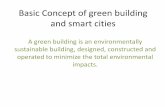 Basic Concept of green building and smart cities · The Druk White Lotus School-Ladakh Doon School-Dehradun Ramtree Hotels-Chennai Nokia-Gurgaon Rajiv Gandhi International Airport-Hyderabad