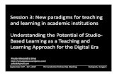 3: New Potential Studio Based Learning Teaching Approach ... · • Crit session: public presentation and review by peers (+ instructor) in small groups normally including i) student