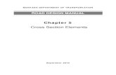 Chapter 5€¦ · Chapter 5 Cross Section Elements The roadway cross section plays a significant role in the basic operational and ...