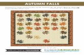 AUTUMN FALLS Just Kisses · 2020. 6. 10. · five 3” x WOF strips. Subcut: sixty-six 3” squares Notes Before You Begin Cutting Instructions Color Fabric Name/SKU Yardage SRKM-19317-92