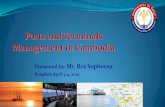 Ports and Terminals Management in Cambodia · Bassac River Mekong River Tonle Sap River ... navigation route etc. •Currently, the construction and operation of the ports in Cambodia