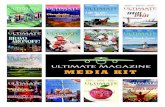 ULTIMATE MAGAZINE MEDIA KIT · WELCOME ABOARD ULTIMATE MAGAZINE! PEOPLE Movers and shakers, business leaders, and entreprenures PLACES Great destinations worth discovering or rediscovering