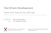 Test Driven Development - GitHub Pages · Topic List •DVD and DVDTest.java •JUnit Testing of Library.java (which includes testing of XML reading/writing) •Testing Driver.java