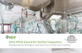 2015 FOYA Award for facility integration · IDT Biologika – 2015 FOYA Award Facility Integration FOYA Judges Panel Conclusion “The highly automated manufacturing facility for