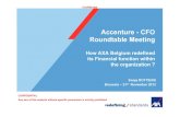 Accenture - CFO Roundtable Meeting · 2013. 11. 26. · The spotlight on real-time reporting requires a more streamlined automated close and consolidation. Close, Consolidate and