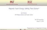 Magnetic Fusion Energy: Getting There Sooner*€¦ · Marmar IAP January 11, 2016 1 Magnetic Fusion Energy: Getting There Sooner* Earl Marmar MIT Plasma Science and Fusion Center
