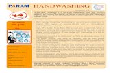 HANDWASHING - Param Care Foundation · Global Handwashing Day 3 How do you wash your hands 4 PARAM CARE FOUNDATION 4 Your health is in YOUR HAND Clean DECEMBER, 2016. Page 2 When