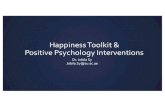 Happiness Toolkit & Positive Psychology Interventionsapps.nacada.ksu.edu/apps/intlconf_media/uploads/handouts/2019/5… · NOTE: The Authentic Happiness website is supported by the