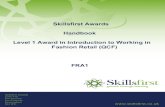 Skillsfirst Awards Handbook Level 1 Award in …...Level 1 Award in Introduction to Working in Fashion Retail (QCF) FRA1 FRA1 v1.0 010815 1 Contents Page Section 1 – Introduction