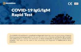 COVID-19 IgG/IgM Rapid Test · COVID-19 IgG/IgM Rapid Test The COVID-19 rapid test is a qualitative diagnostic test that uses the technology of lateral ﬂow immunochromatography