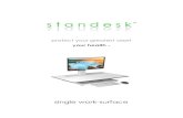 single work-surfaceelectric height adjustable sit-stand workstation. The Standesk converts your existing desktop into a sit-stand workstation and gives you the ergonomic ben-efits