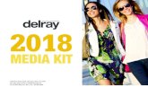 2018 - Boca Magazine · DELRAY’S READERS Delray is the hottest little town in South Florida. Delray draws residents and visitors from throughout the region. Delray embodies the
