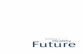 Building a Future Healthy - Ministry of Health NZ · Building a Healthy Future • better respond to the sector’s needs (including non-government organisations and District Health