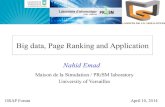 Big data, Page Ranking and Applicationorap.irisa.fr/ArchivesForums/Forum33/Presentations/Emad.pdf · 2016. 10. 15. · Mathematical formalism G=(V,E) directed graph where V set of