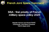 French Joint Space Command SSA : first priority of …. Teste.pdf• FJSC aim: Ø Improve exisBng capabiliBes Ø High priority of SSA in poliBcal strategy Ø Develop cooperaon with