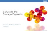 Surviving the Storage Explosion - IBM · Truly Integrated File and Block Storage Manage block and file applications with a single storage system Support file access protocols –