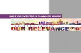 2017 CONVENTION PLANNER GUIDE · 2017. 2. 14. · 5 2017 Convention Planning Calendar November 2016 Wednesday, Nov. 9 Saturday, Nov. 12 2016 Convention Planner Meeting, 5:00 – 6:15