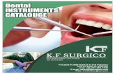 Dental INSTRUMENTS CATALOUGEkfsurgico.com/dfdental.pdf · Nazam Baig (Chief Executive) P.O.BOX # 2886 Sialkot 51310 Pakistan TeliFax:0092-52-4564542 Cell: +92-333-860-7545 E-mail: