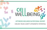 OPTIMIZED WELLNESS NUTRITIONAL REPORTcellwellbeing.nz/.../2018/04/CW-Wellness-User-Presentation-Final-GH… · The ‘Optimize Wellness’ Nutritional Report brings all of these aspects