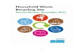 Household Waste Recycling Site Service Review December 2017 · Household Waste Recycling Sites Service Review 2013 A previous review was carried out in 2013 (focusing only on East