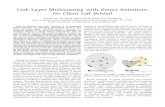 Link Layer Multicasting with Smart Antennas: No Client ... · The term smart antennas represents antennas ranging over a wide spectrum of capabilities, complexity, and cost [7]–[10].