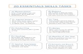 20 ESSENTIALS SKILLS TASKS - cjsdorset.org · 20 ESSENTIALS SKILLS TASKS B) Memory Ask an adult to show ten items. Hide the ten items. Write down how many items you can remember.