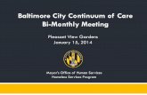 Baltimore City Continuum of Care Bi-Monthly Meetinghuman-services.baltimorecity.gov/sites/default/files/CoC... · 2019. 8. 9. · •Mike Brown, Project PLASE SSVF •Patricia Cobb,