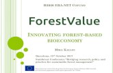 H2020 ERA-NET COFUND · 2017. 12. 22. · INNOVATING FOREST-BASED BIOECONOMY MIKA KALLIO Barcelona, 18th October 2017 Sumforest Conference “Bridging research, policy and practice