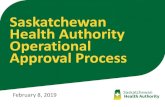 Saskatchewan Health Authority Operational Approval Process · Research ethics review/approval or exemption by a U of S/U of R/SHA Research ... (new form effective Feb. 1/19). •