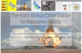 The Klotz Group Contribution to Explosives Safety · explosives safety that collaborate based on two objectives: •(i) to improve the knowledge base of explosion effects associated