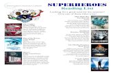 Superheroes - Farmington Community Libraryhistory.farmlib.org/pdfs/SuperheroReadingList.pdf · Superheroes Reading List Looking for a good read for the summer? Give one of these titles