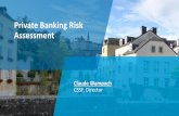 Private Banking Risk Assessment - cssf.lu · risk assessment report •Gather feedback from expert working group •Incorporate feedback into the final report •Publish risk assessment
