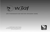 w3af - Un framework de test de intrusión web · Carácterísticas Preguntas ¿Por qué w3af? ¿Quén debería conocerlo? Descripción Se ejecutan continuamente enviado su salida