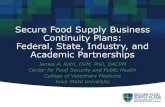 Secure Food Supply Business Continuity Plans: Federal ... · –Foot and Mouth Disease (FMD), Classical Swine Fever, African Swine Fever, and Swine Vesicular Disease ... selected