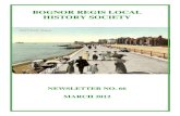 BOGNOR REGIS LOCAL HISTORY SOCIETY · Crum to bring together those interested in the history of Bognor Regis and district and to encourage the research and recording of its past and