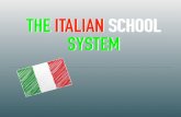 ITALIAN SCHOOL SYSTEM per Windows-1...EDUCATION IN ITALY Education in Italy is compulsory from 6- 16 years of age, and is divided into these stages: Nursery Pre-school Primary school