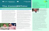 The CommENTator Residency News UI Otolaryngology Newsletter Volume 7, Issue 1 Spring 2017 IN THIS ISSUE