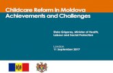 Childcare Reform in Moldova Achievements and Challenges · Childcare Reform in Moldova ... 2012– 2016 International adoptions National adoptions Major Outcomes for Children . Major