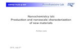 Nanochemistry lab: Production and nanoscale ... · Nanochemistry lab: Production and nanoscale characterization . of new materials . Andrea Liscio. COFFEE TALKS @ ISOF. 2012, July