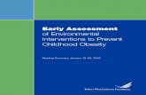 of Environmental Interventions to Prevent Childhood …...Early Assessment of Environmental Interventions to Prevent Childhood Obesity Meeting Purpose On January 19 and 20, 2006, the