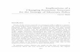 Implications of a Changing Economic Structure for the ... · Implications of a Changing Economic Structure for the Strategy of Monetary Policy 299. sensitive different policies are