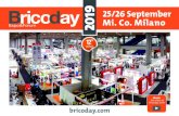 019 25/26 Mi. Co. Milano September 2 - Bricoday · profile. bricoday.com. Exhibitors divided by merchandise categories . ... mattina 19/9. CAFFETTERIA CAFFETTERIA. bricoday.com. Browse