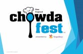 © April 2018 Chowdafest · They also participate in product sampling and report increased sales! ... attendees with our “Stay & Slurp” hotel and ticket deal selling out our official