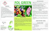 FOL GREEN ING - tecnufol.eutecnufol.eu/wp-content/uploads/2020/03/LABEL-FOL-GREEN.pdf · FOL GREEN is foliar application, dissolved in abundant water, and wetting the plant well,