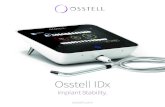 Osstell IDx - a.storyblok.com€¦ · The Osstell IDx is a fast, noninvasive and easy to use system to determine implant stability and to assess the process of osseointegration –