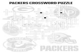 PACKERS CROSSWORD PUZZLE€¦ · Super hangover cure 1. Only to throw for 3,000+ yards not named Dickey, Favre 3. or Rodgers Protector of Badger state QBs 8. Holmgren, Favre leader