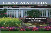 Gray Matters July 2017 · Summer 2017 Published by Saskatchewan Seniors Mechanism Seniors Working Together Saskatchewan Seniors Mechanism is an umbrella organization that brings together
